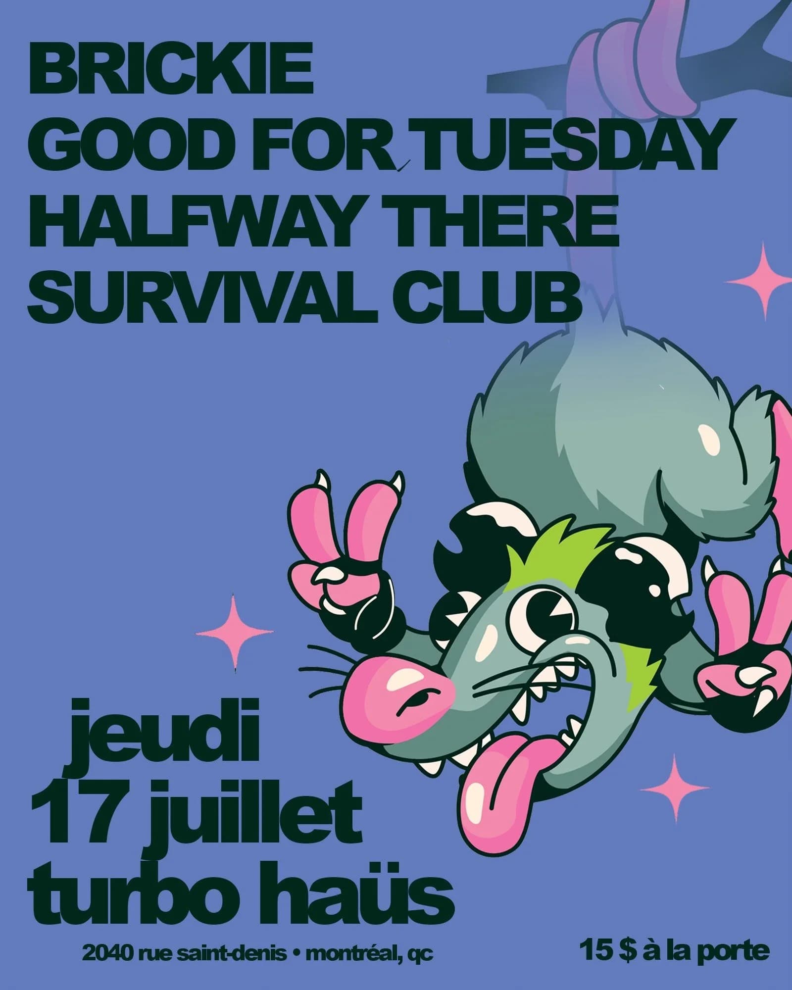 Brickie  + Good for Tuesday + Halfway + Survival Club