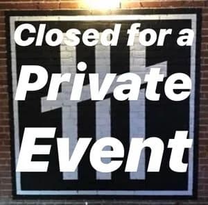 Closed For A Private Event. 