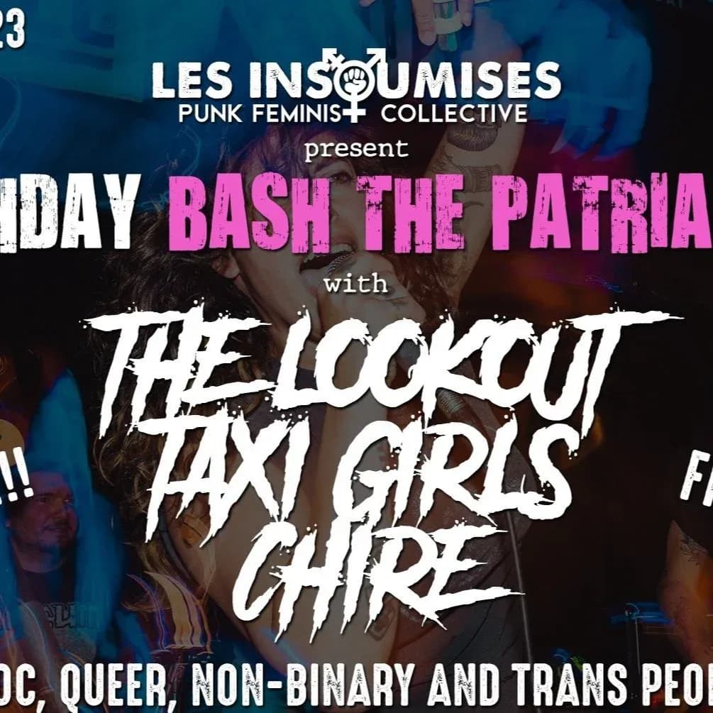 Les Insoumises X Pre-BASH THE PATRIARCHY Party!