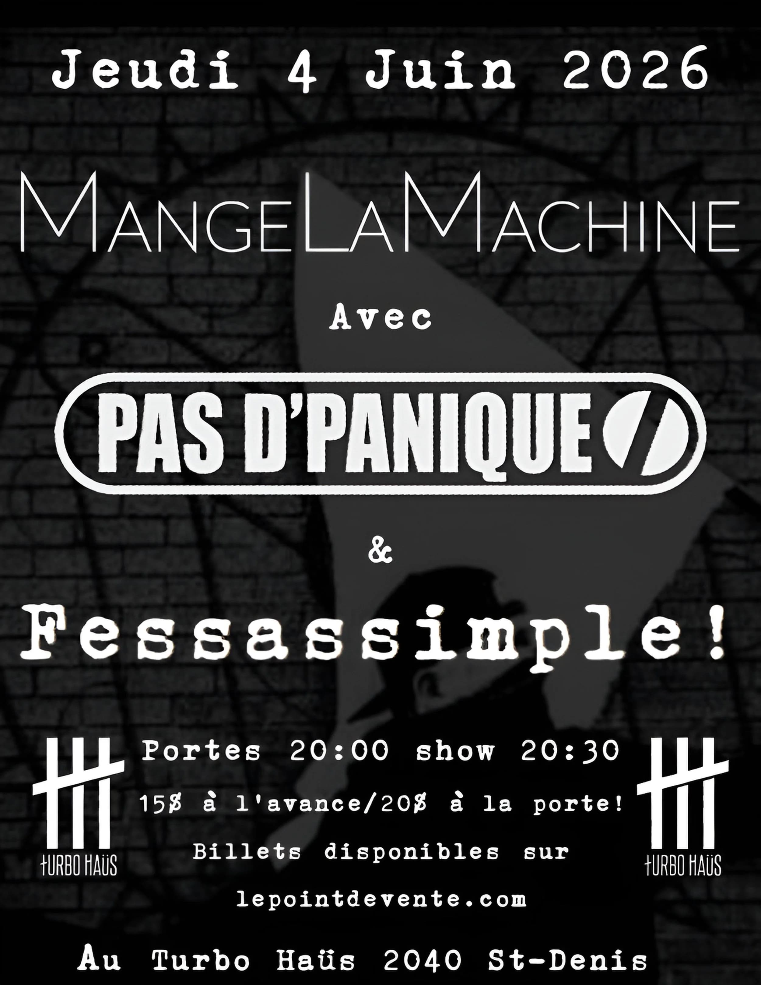 Mange la Machine + Pas D'Panique + Fessassimple! 