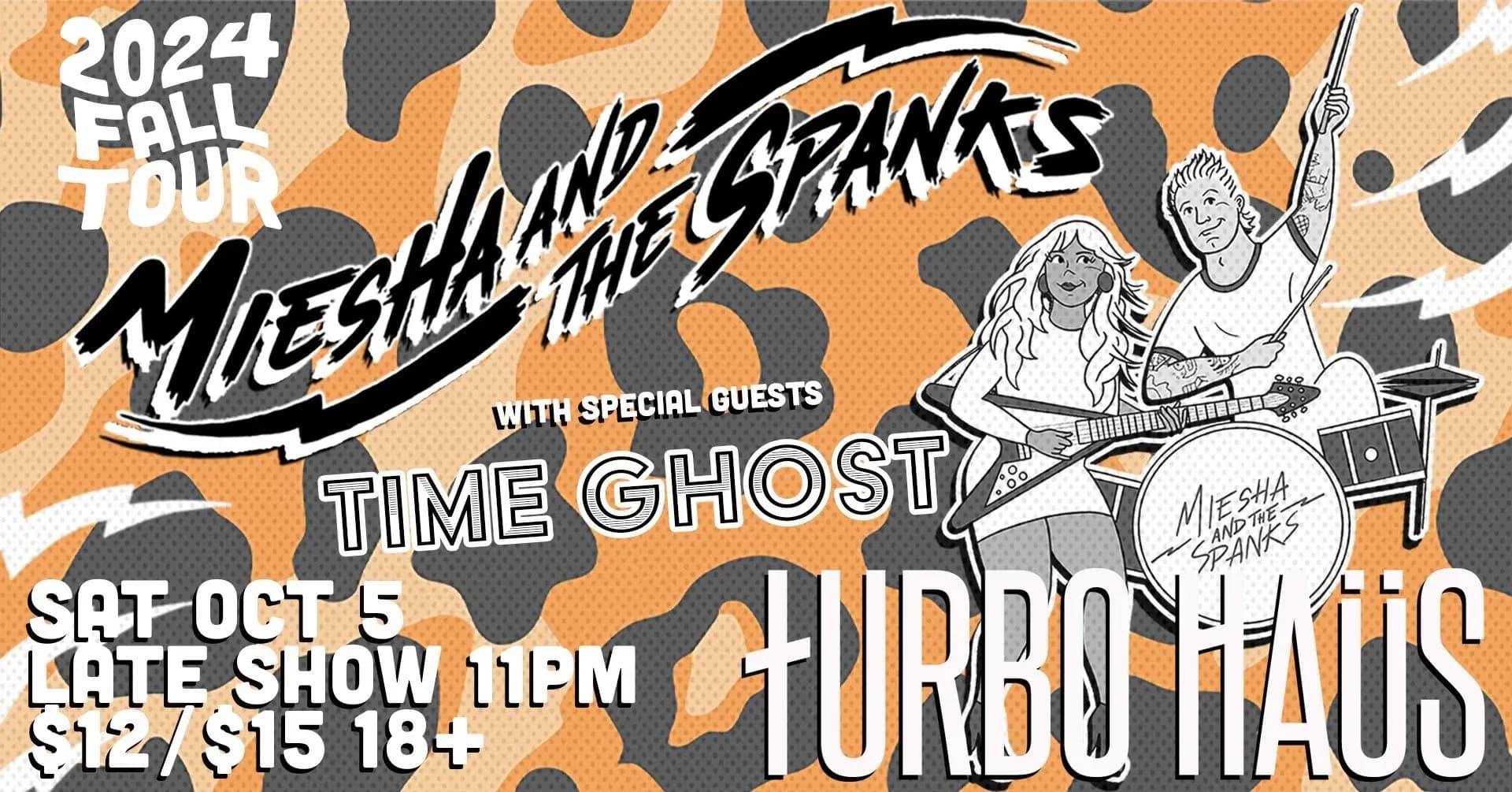 Miesha &amp; The Spanks + Time Ghost