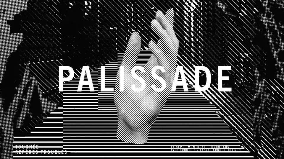 Palissade + Groupe B + Laslo Arnoldi DJ Set