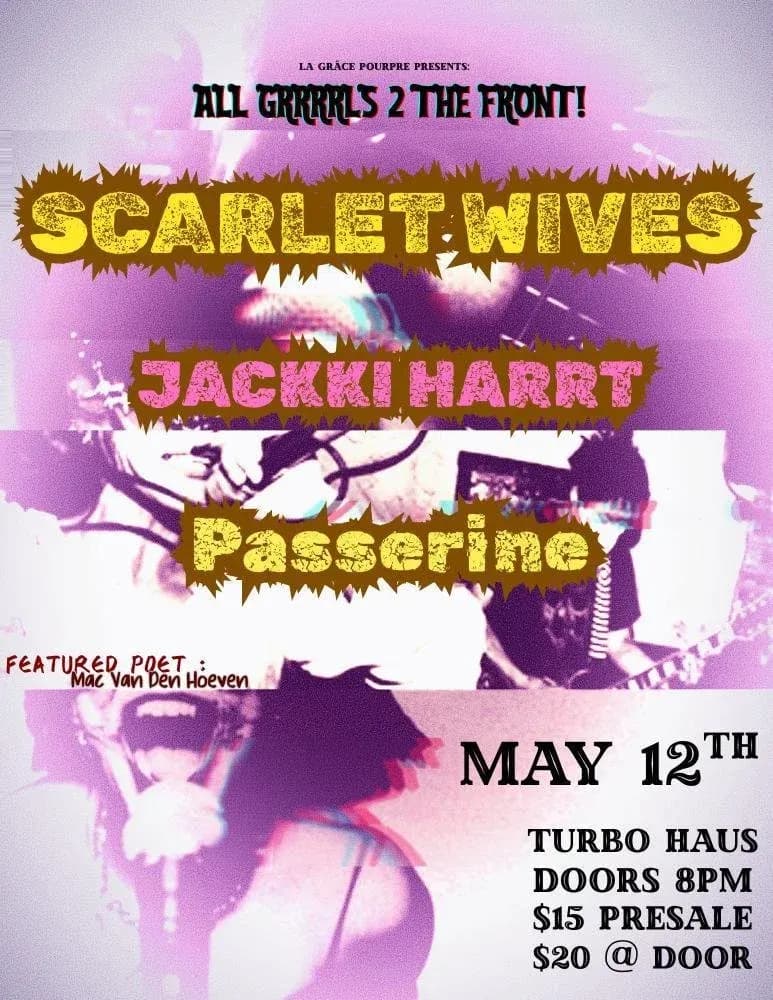 Scarlet Wives + Jackki Harrt + Passerine