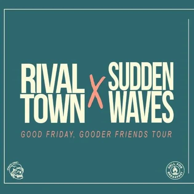 Sudden Waves + Rival Town + The Downcast + Holly Acres