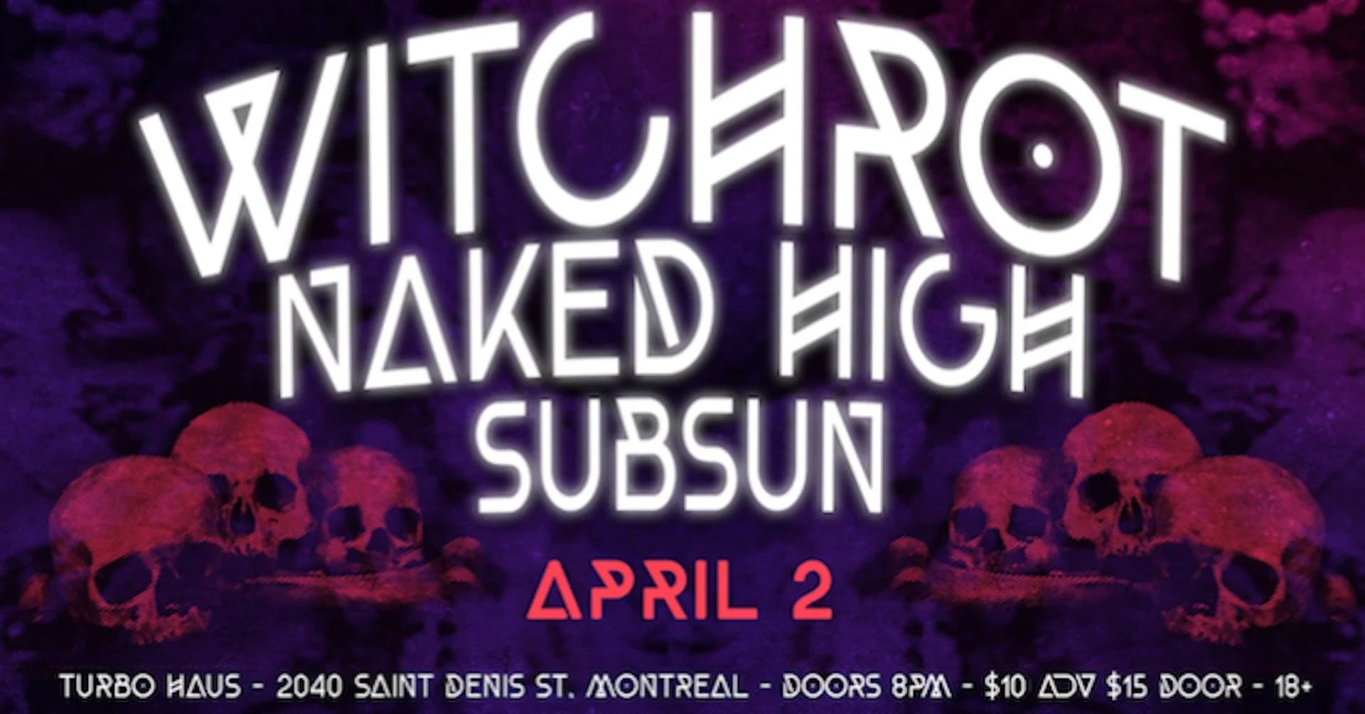 Witchrot + Naked High + Subsun