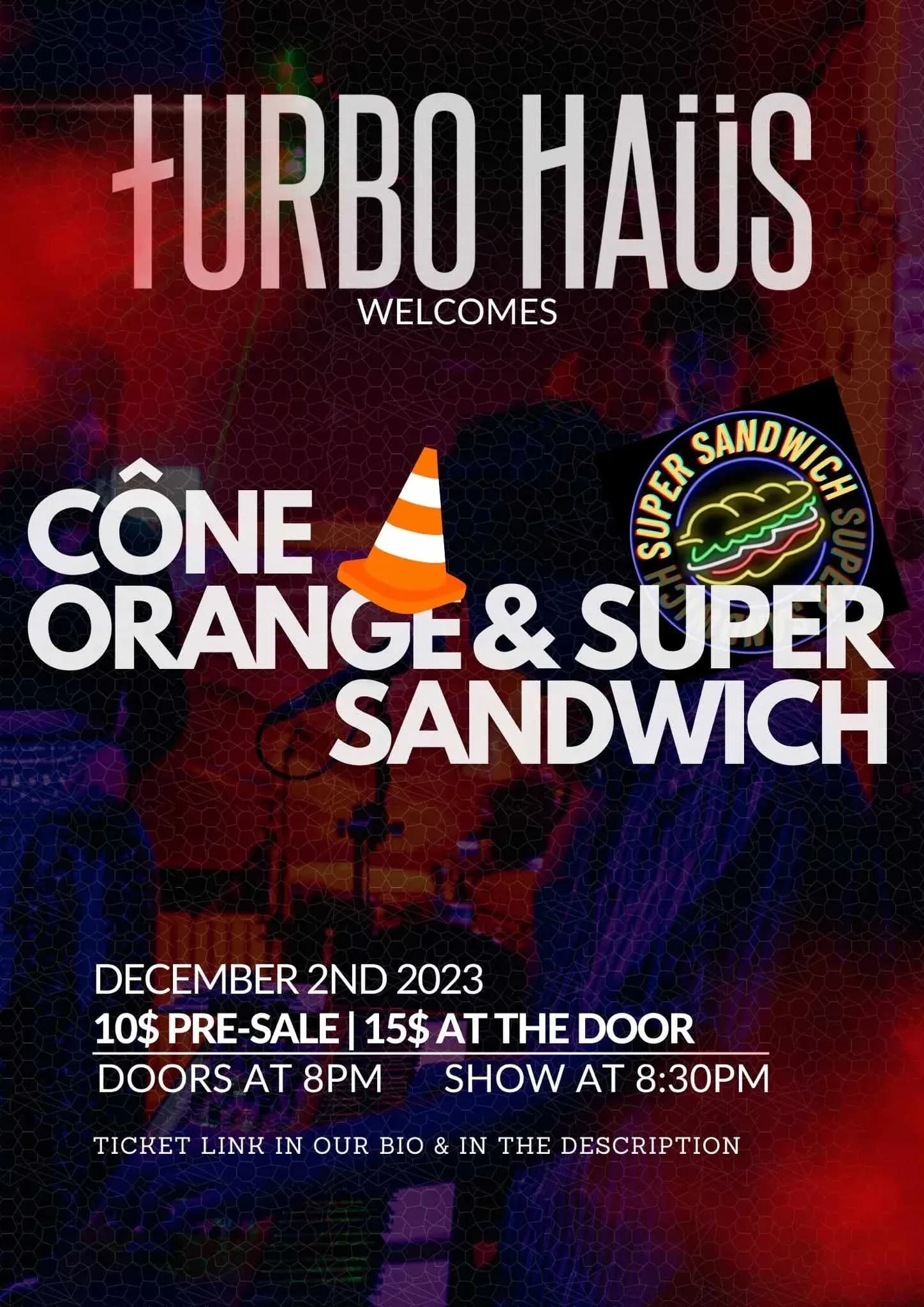 Cône Orange + Super Sandwich