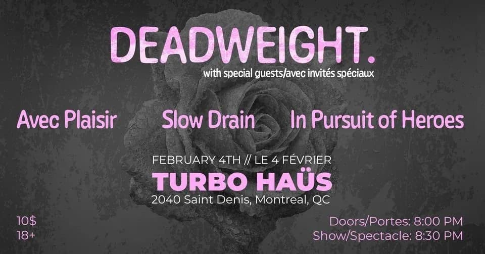 Deadweight. | Avec Plaisir | Slow Drain | In Pursuit of Heroes