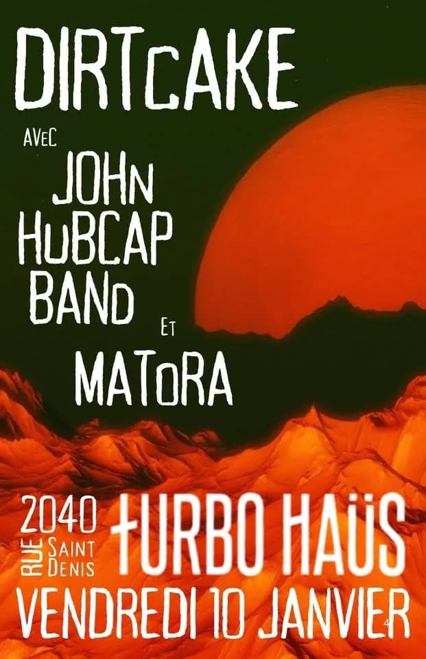 Dirt Cake + John Hubcap + Matora