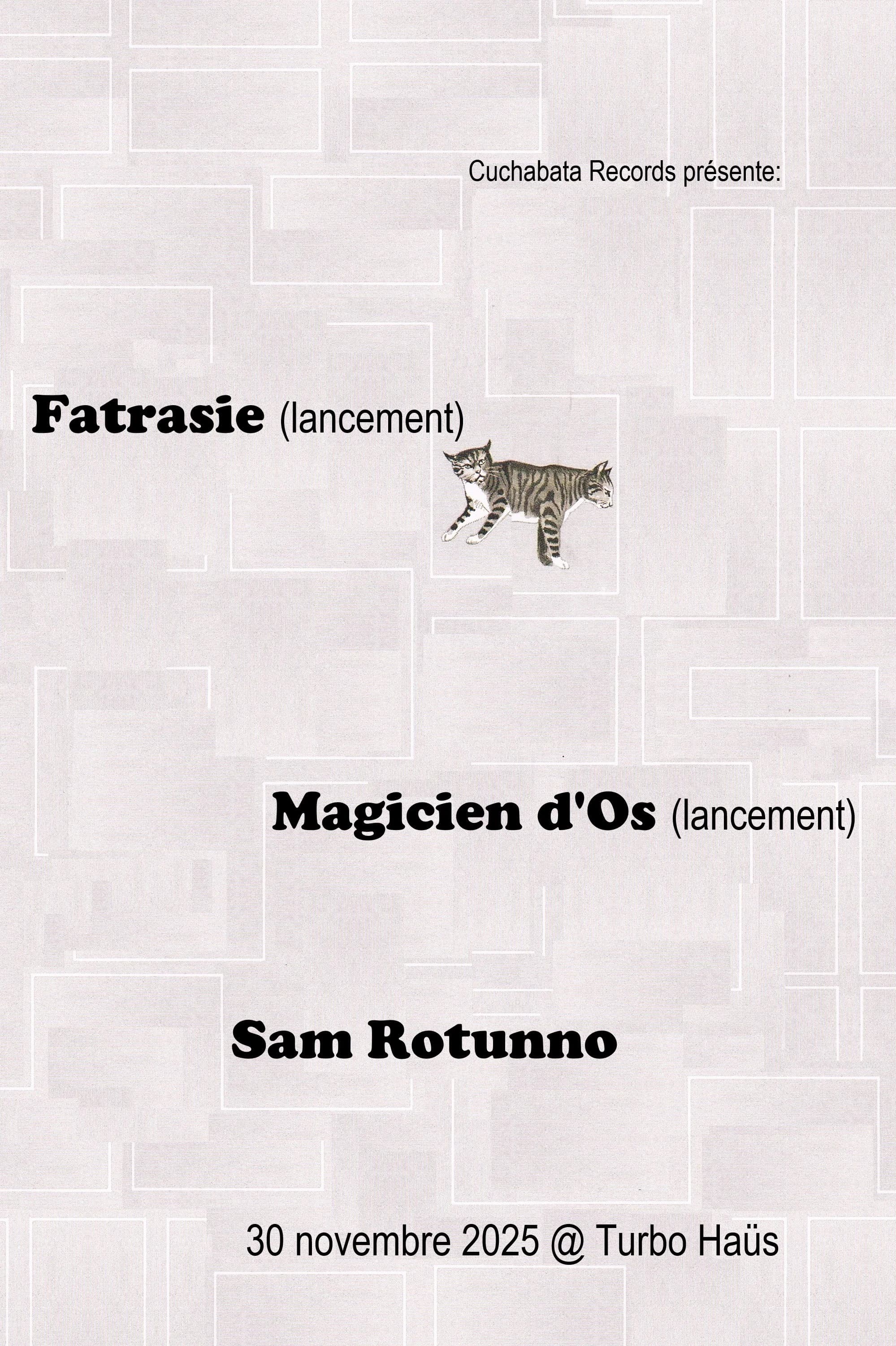 Double Lancement - Magicien d'Os + Fatrasie + Sam Rotunno