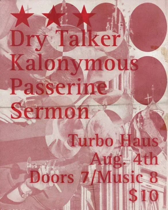 Dry Talker + Kalonymous + Passerine + Sermon