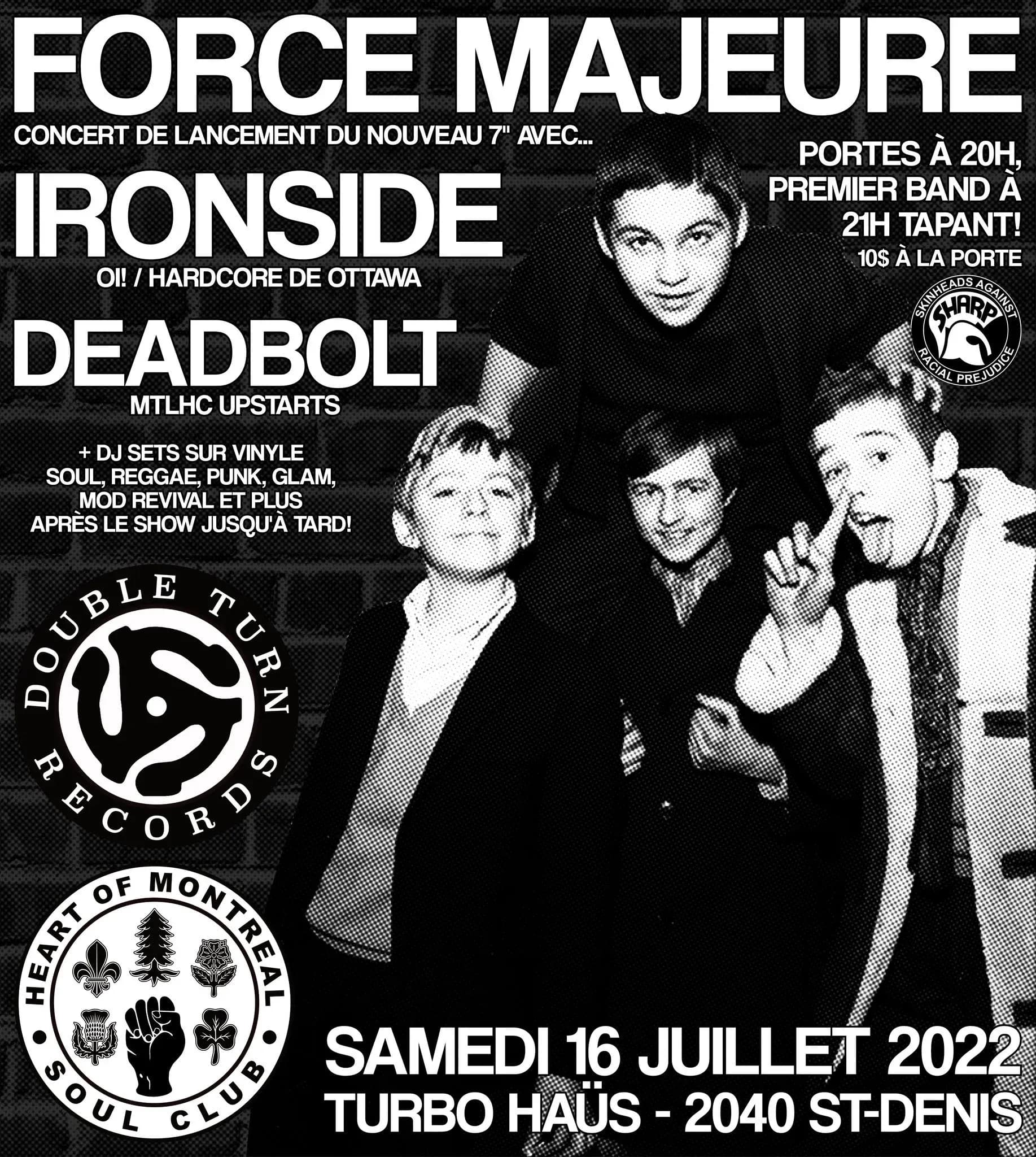 FORCE MAJEURE (Lancement 7") - IRONSIDE (Ottawa) - DEADBOLT (MTLHC) + DJ SET HOMSC