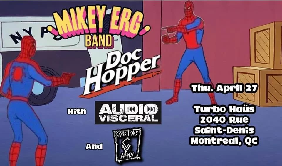 Mikey Erg Band + Doc Hopper + Audio Visceral + Conditions Apply