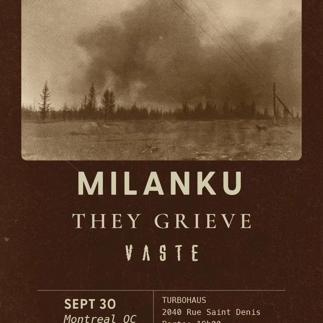 Milanku + They Grieve + Vaste