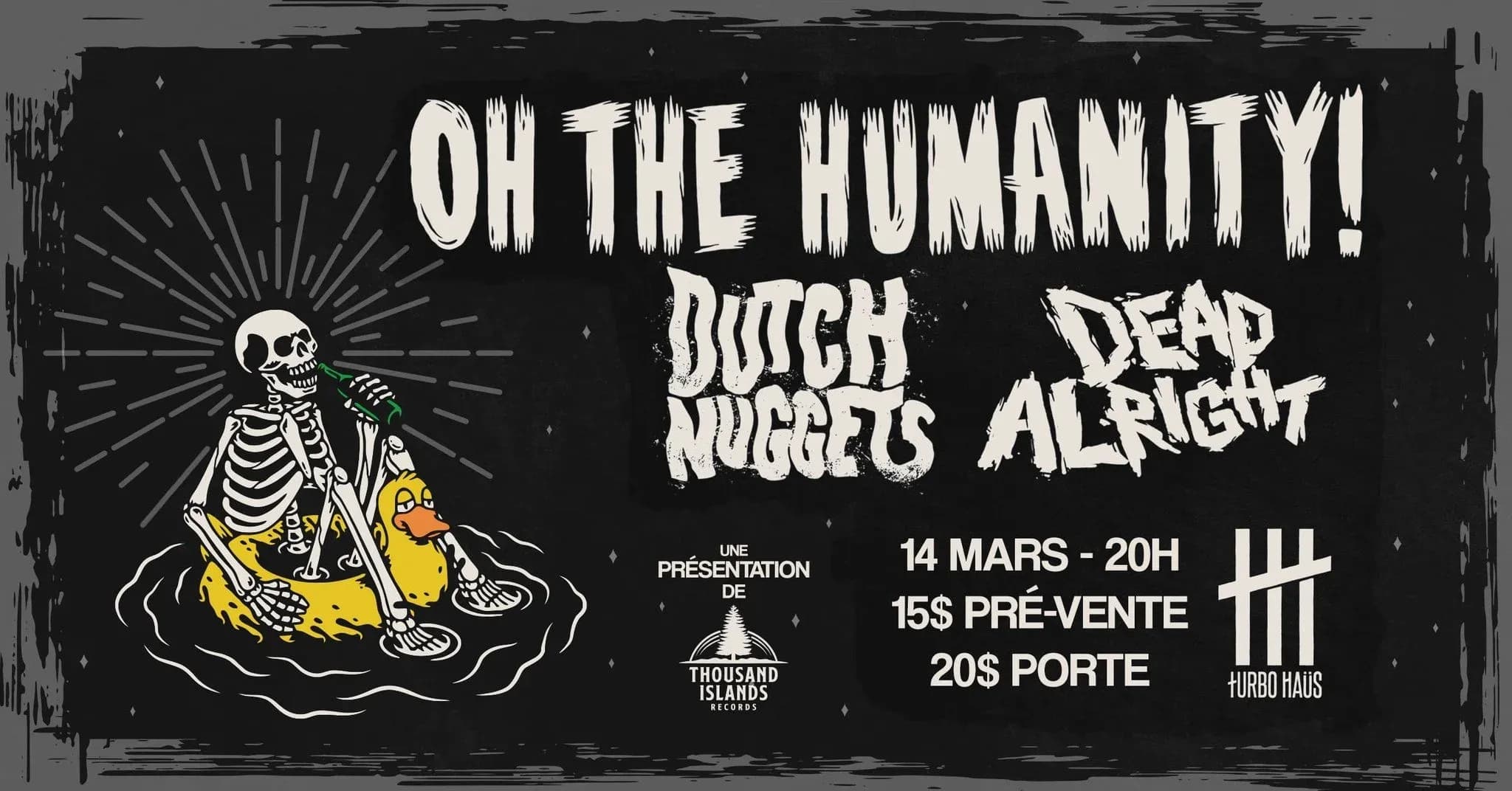Oh The Humanity + Dutch Nuggets + Dead Alright