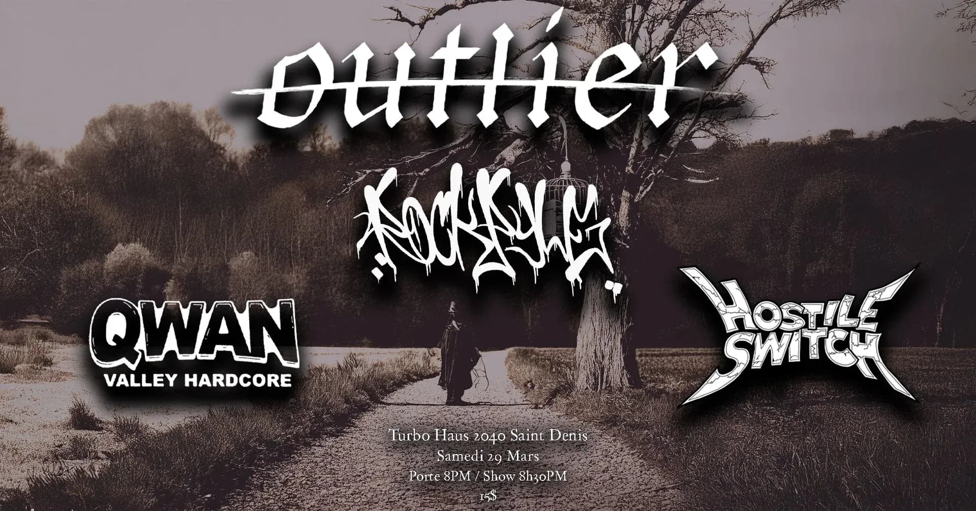Outlier + Rockpyle + Qwan + Hostile Switch