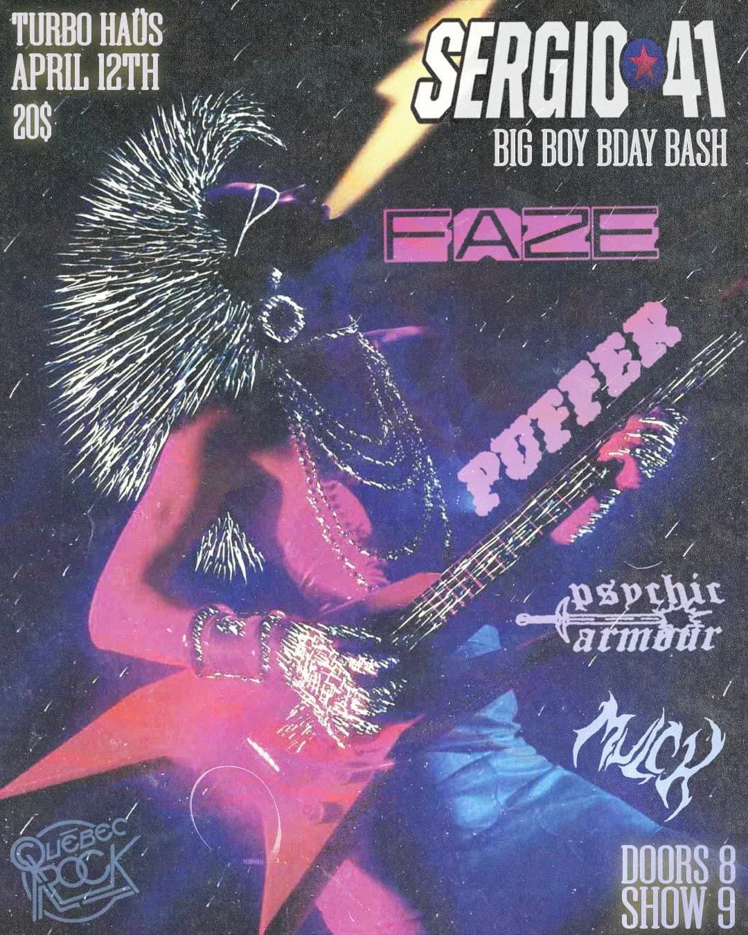 "Sergio*41 Big Boy Birthday Bash" avec Faze + Puffer + Psychic Armour + Mulch