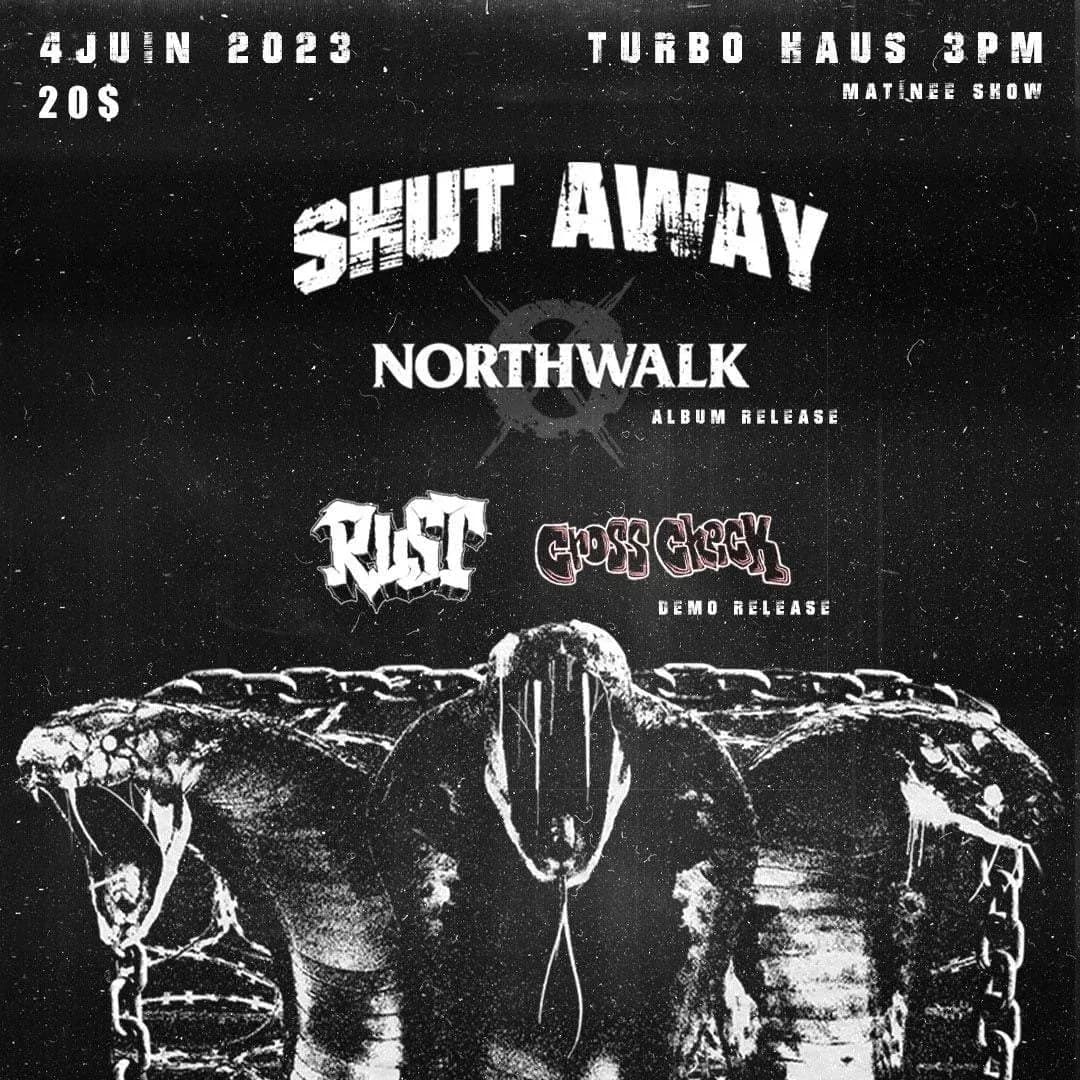 Shut Away + Northwalk + Rust + Cross Check