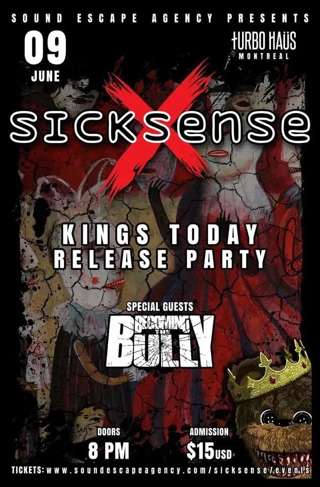 Sicksense: "Kings Today Release Party" w/ Becoming The Bully