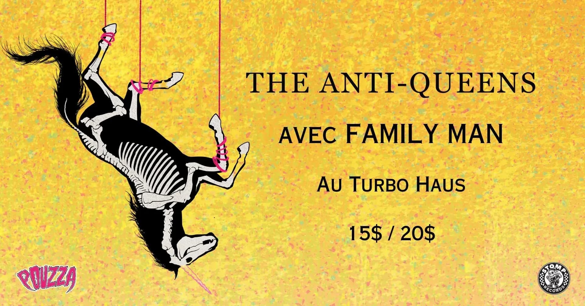 The Anti-Queens + Family Man