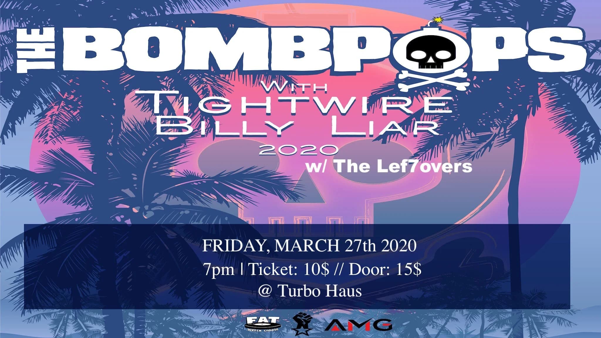 The Bombpops / Tightwire / Billy Liar / The Lef7overs