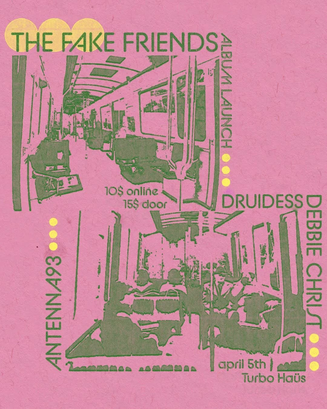The Fake Friends + Antenna 93 + Debbie Christ + Druidess
