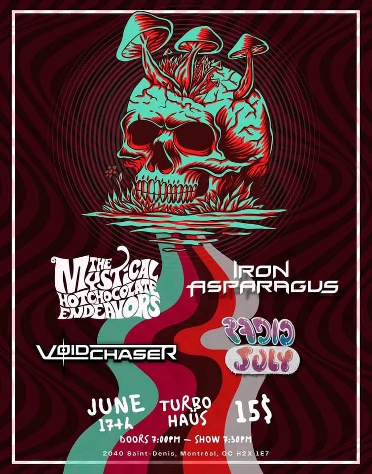 The Mystical Hot Chocolate Endeavors + Voidchaser + Iron Asparagus + Radio July