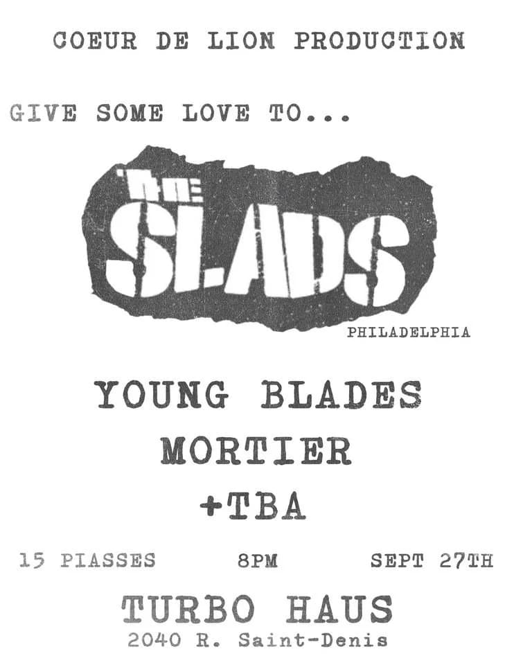The Slads + Young Blades + Mortier + invité.e.s