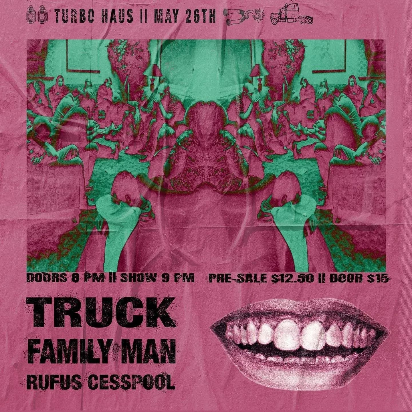 Truck + Family Man + Rufus Cesspool