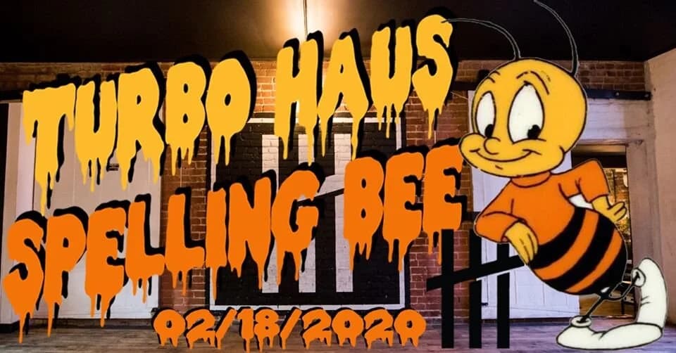 Turbo Haus Spelling Bee!