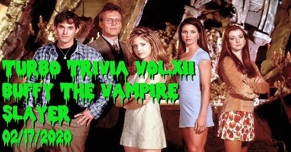 Turbo Trivia Vol XII: Buffy the Vampire Slayer!