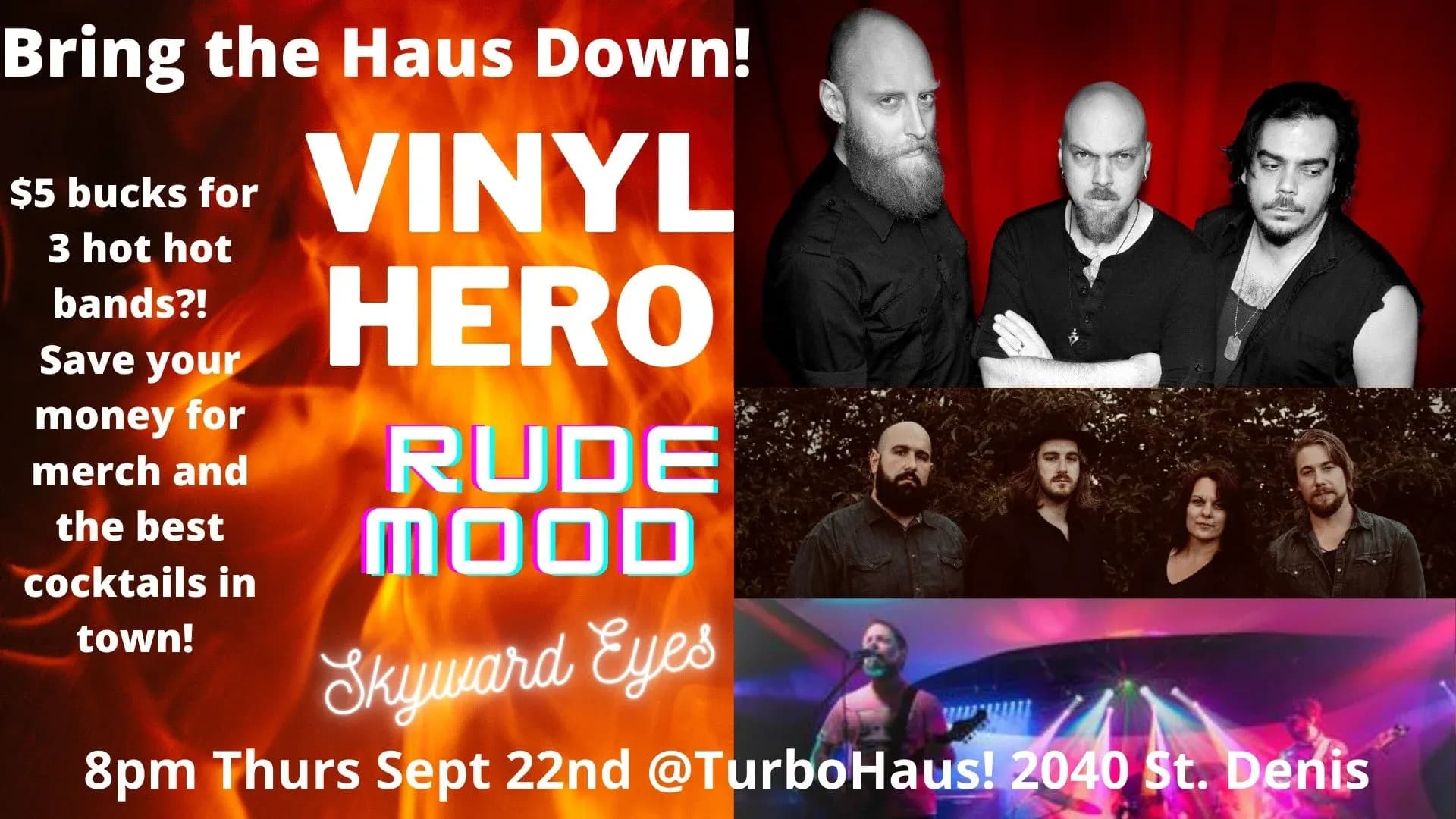 Vinyl Hero + Skyward Eyes + Rude Mood